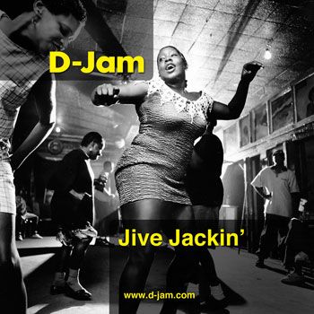 Jive Jackin' :: Mixed by D-Jam